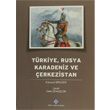 Trkiye, Rusya Karadeniz ve erkezistan Trk Tarih Kurumu Yaynlar