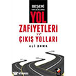 Beeri Topluluklarda Yol Zafiyetleri ve k Yollar IQ Kltr Sanat Yaynclk