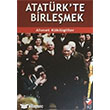 Atatrkte Birlemek IQ Kltr Sanat Yaynclk