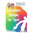 Çocuklarla İletişim ve Oyun P Kitap Yayıncılık
