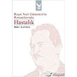 Reat Nuri Gntekinin Romanlarnda Hastalk karos Yaynlar