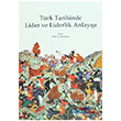 Trk Tarihinde Lider ve Liderlik Anlay Kitabevi Yaynlar