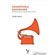 Gramofonlu Kahvehane karos Yaynlar