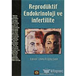 Reprodüktif Endokrinoloji ve İnfertilite İstanbul Tıp Kitabevi