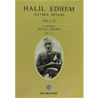 Halil Edhem Hatra Kitab Cilt 1 - 2 Trk Tarih Kurumu Yaynlar