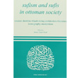 Sufism And Sufis n Ottoman Society Trk Tarih Kurumu Yaynlar