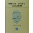 Mekteb i Hukuk Gnlerim Trk Tarih Kurumu Yaynlar