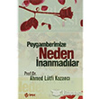 Peygambelerimize Neden nanmadlar pek Yaynlar