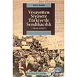 Vesayetten Siyasete Trkiye`de Sendikaclk (1946 1967) letiim Yaynevi