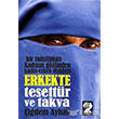 Bir Mslman Kadnn Gznden Kadn Erkek likileri Erkekte Tesettr ve Takva tirak Yaynevi