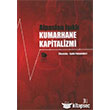 Kumarhane Kapitalizmi mge Kitabevi Yaynlar