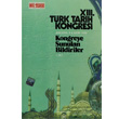 13. Trk Tarih Kongresi 1. Cilt Trk Tarih Kurumu Yaynlar