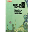 13. Trk Tarih Kongresi 3. Cilt 1. Ksm Trk Tarih Kurumu Yaynlar