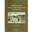Amerikallarn Harput taki Misyonerlik Faaliyetleri Trk Tarih Kurumu Yaynlar