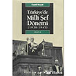 Trkiye`de Milli ef Dnemi 2 (1938 1945) letiim Yaynevi