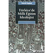 Trkiye`de Milli Eitim deolojisi letiim Yaynevi
