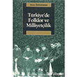 Trkiye`de Folklor ve Milliyetilik letiim Yaynevi