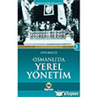 Osmanl Medeniyeti Tarihi 3 Osmanlda Yerel Ynetim Kayhan Yaynlar