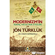 Modernizmin nan Hayatna Etkileri ve Jn Trklk Kayhan Yaynlar