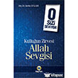 O Sizi Seviyor Kulluun Zirvesi Allah Sevgisi Kayhan Yaynlar