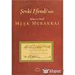 evki Efendi`nin Mek Murakkai Kubbealt Neriyat Yaynclk