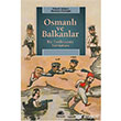 Osmanl ve Balkanlar Bir Tarihyazm Tartmas letiim Yaynevi