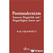 Postmodernizm Snrsz zgrlk m zgrln Snr m Kltr Ajans Yaynlar