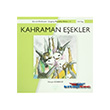 Kahraman Eekler Kk Ev Yaynlar