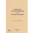 Eskiada Yaz Malzemeleri ve Kitabn Oluumu Trk Tarih Kurumu Yaynlar