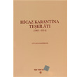 Hicaz Karantina Tekilat 1865 1914 Trk Tarih Kurumu Yaynlar
