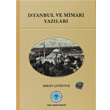 stanbul ve Mimari Yazlar Trk Tarih Kurumu Yaynlar