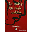 Bir Sevday te Byle Vurdular Karnca Yaynlar