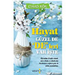 Hayat Gzel De De`leri Var te Yakamoz Yaynevi