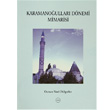 Karamanoullar Dnemi Mimarisi Trk Tarih Kurumu Yaynlar