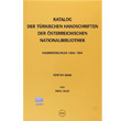 Katalog Der Trkischen Handschriften Der sterreichischen Nationalbibliothek Trk Tarih Kurumu Yaynlar