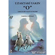 Uzaktaki Yakn O Karnca Yaynlar