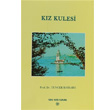 Kz Kulesi Trk Tarih Kurumu Yaynlar