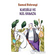 Krolu ve Kel Hamza Kaynak ocuk Yaynlar