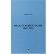 Meclis i Kebir i Maarif 1869 1922 Trk Tarih Kurumu Yaynlar