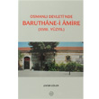 Osmanl Devleti nde Baruthane i Amire Trk Tarih Kurumu Yaynlar