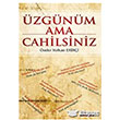 zgnm Ama Cahilsiniz Kitapmatik Yaynlar