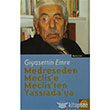 Medreseden Meclise Meclisten Yassadaya Kent Iklar Yaynlar