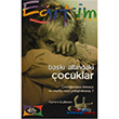 Bask Altndaki ocuklar ocuunuzu Stressiz ve Mutlu Nasl Yetitirirsiniz? Kariyer Yaynlar