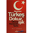 Alparslan Trke Dokuz Ik lkc Hareketinin Tarihi Kariyer Yaynlar
