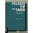 Felsefe, Tp ve Tarih : Tabakat Literatr zerine Bir nceleme Klasik Yaynlar