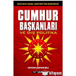 Mustafa Kemal Atatrk ten Gnmze Cumhurbakanlar ve D Politika Kripto Basm Yayn