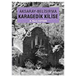 Aksaray Belisrma Karagedik Kilise A. Nazl Soykan  Arkeoloji ve Sanat Yaynlar