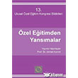 13. Ulusal zel Eitim Kongresi Bildirileri zel Eitimden Yansmalar Kk Yaynevi