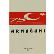Trkiye Cumhuriyeti nin Yetmibe Yl Armaan Trk Tarih Kurumu Yaynlar