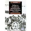 ttihat ve Terakki`nin Mslmanlar skan Politikas (1913 1918) letiim Yaynevi